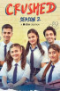 Crushed Season 2 : Web Series Review - Passable High School Romance