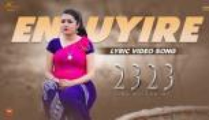 En Uyire Lyrical Song From Movie 2323 The Beginning - Sathish Ramakrishnan, Crystal, Sathvika, Aroul D Shankar