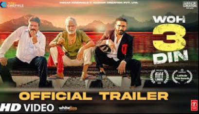 Woh 3 Din Official Trailer - Raaj Aashoo, Pancham Singh, Chandan Sanyal, Rajesh Sharma