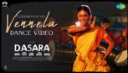 Dasara  -  Celebration of Vennela Dance Video Keerthy Suresh, Nani, Santhosh Narayanan