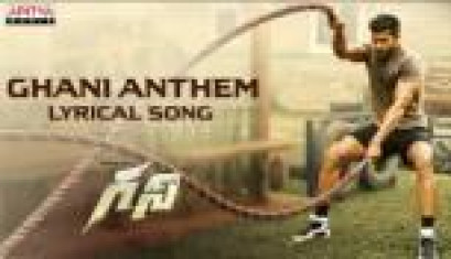 Ghani Anthem Lyrical Song - Varun Tej, Saiee Manjrekar, Upendra, Sunil Shetty, Naveen Chandra