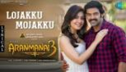 Lojakku Mojakku Lyrical Song From Movie Aranmanai 3 - Arya, Raashi Khanna