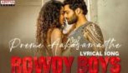 Preme Aakasamaithe Lyrical Song From Rowdy Boys Movie - Ashish, Anupama Parameswaran, Sahidev Vikram, Karthik Rathnam