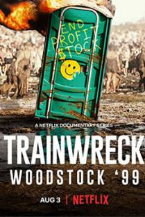 Trainwreck: Woodstock '99