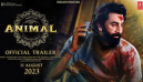 ANIMAL Official Trailer -  Ranbir Kapoor, Rashmika Mandanna, Anil K, Bobby 